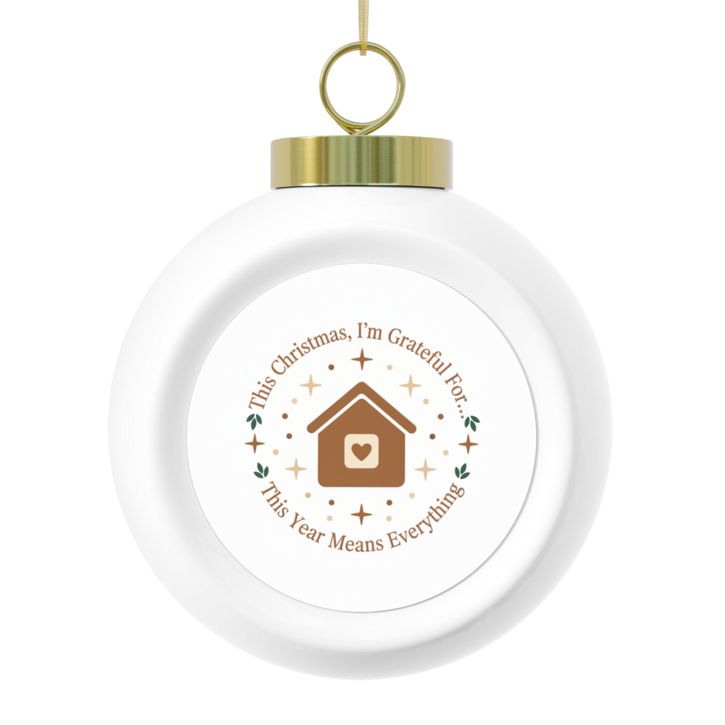 Christmas Ball Ornament – This Year Means Everything Sentimental Design