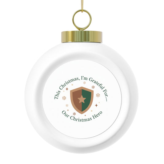 Christmas Ball Ornament — Our Christmas Hero Holiday Keepsake