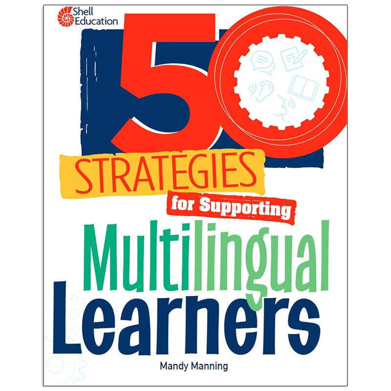 50 Strategies for Supporting Multilingual Learners