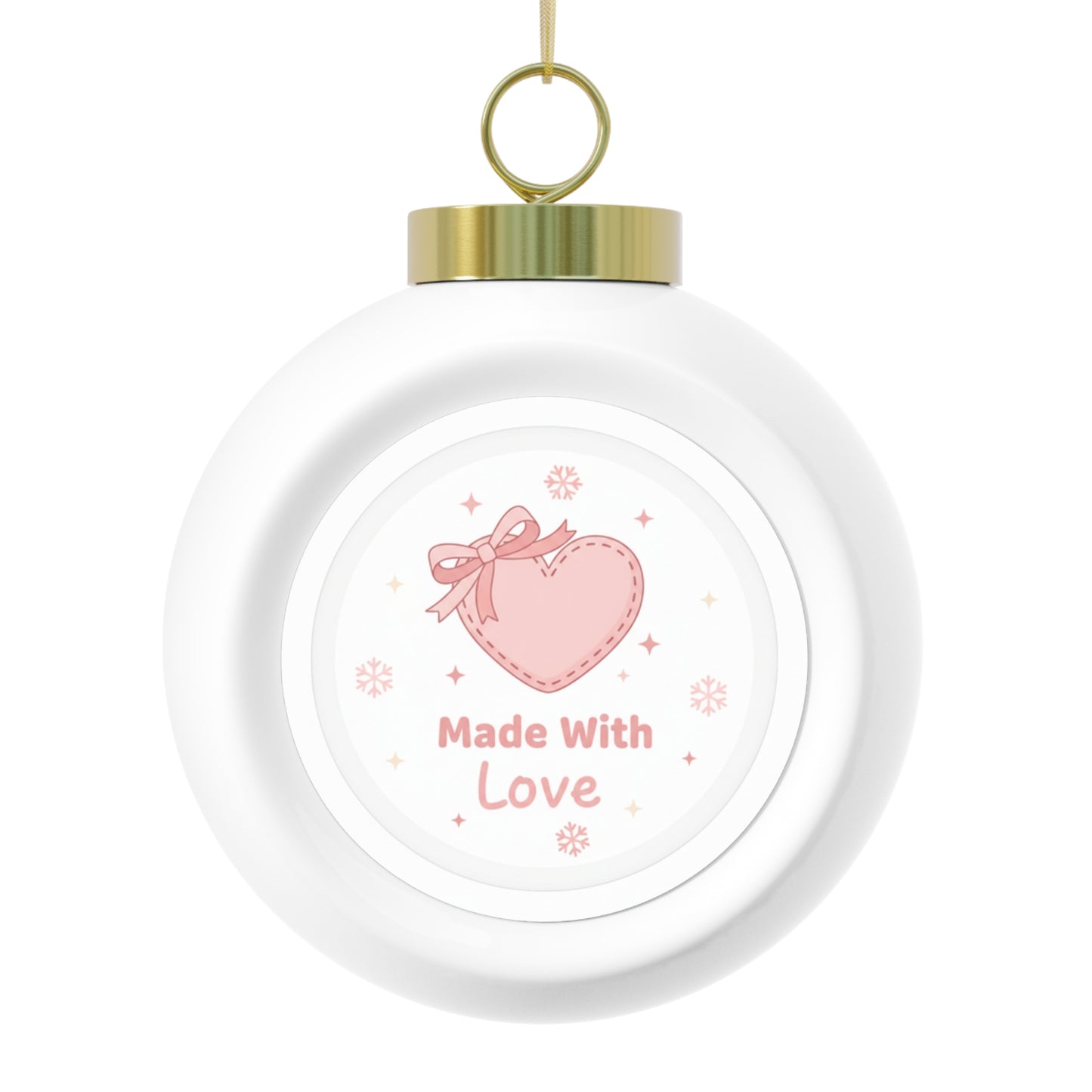 Christmas Ball Ornament - Made With Love