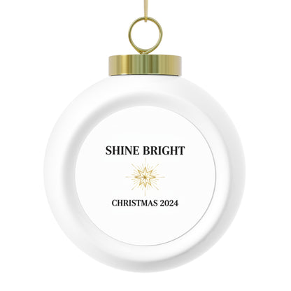 Christmas Ball Ornament – Shine Bright Festive Message