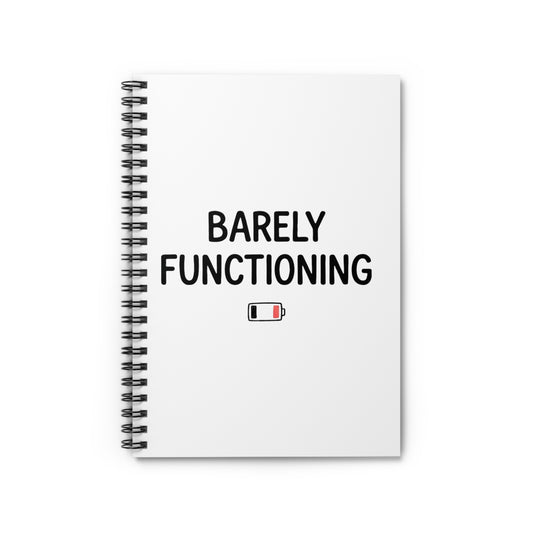 Spiral Journal Notebook, Barely Functioning, School Gift, Book Collector
