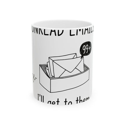 11oz Ceramic Mug, Unread Emails, Family Gift, Friend Gift