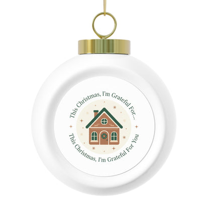 Christmas Ball Ornament – This Christmas I'm Grateful For You