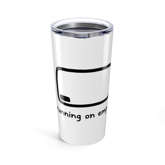 20oz Tumbler, Empty Battery, Family Gift, Friend Gift