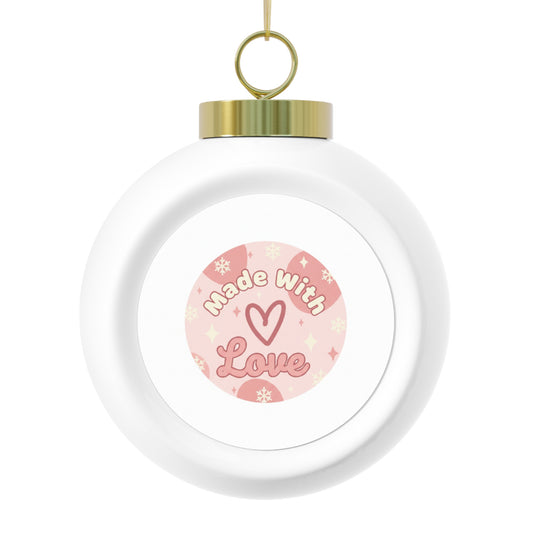 Christmas Ball Ornament Made With Love - Glossy Ceramic