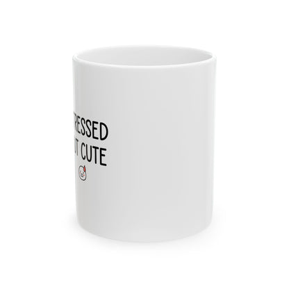 Stressed But Cute | 11oz Ceramic Coffee Mug, Sublimation Print | Funny Friend & Family Gift | Chicken Scratch Irony Doodle