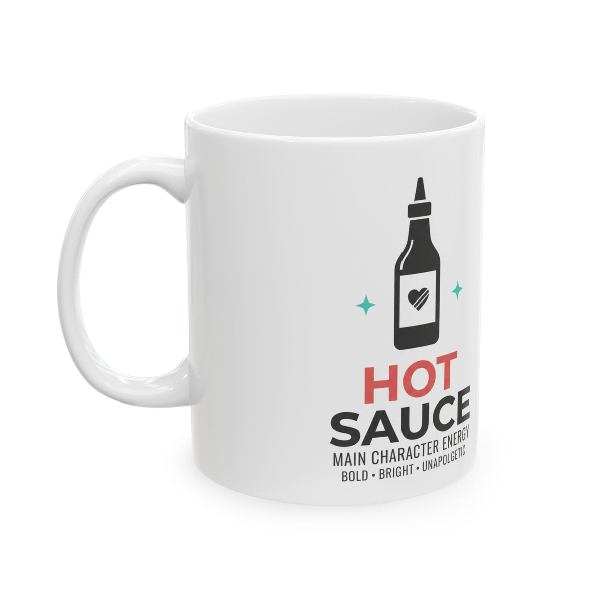 You’re My Hot Sauce | 11oz Ceramic Coffee Mug, Spicy Valentine Cup | Galentine’s Day Friend Gift | Y2K Aesthetic