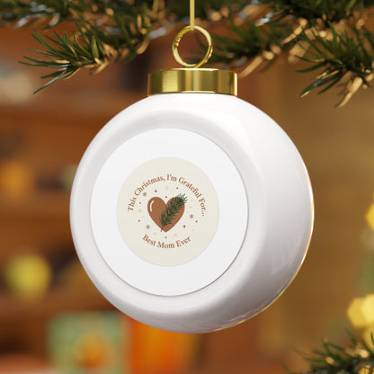 Christmas Ball Ornament — Best Mom Ever Ceramic Holiday Ornament