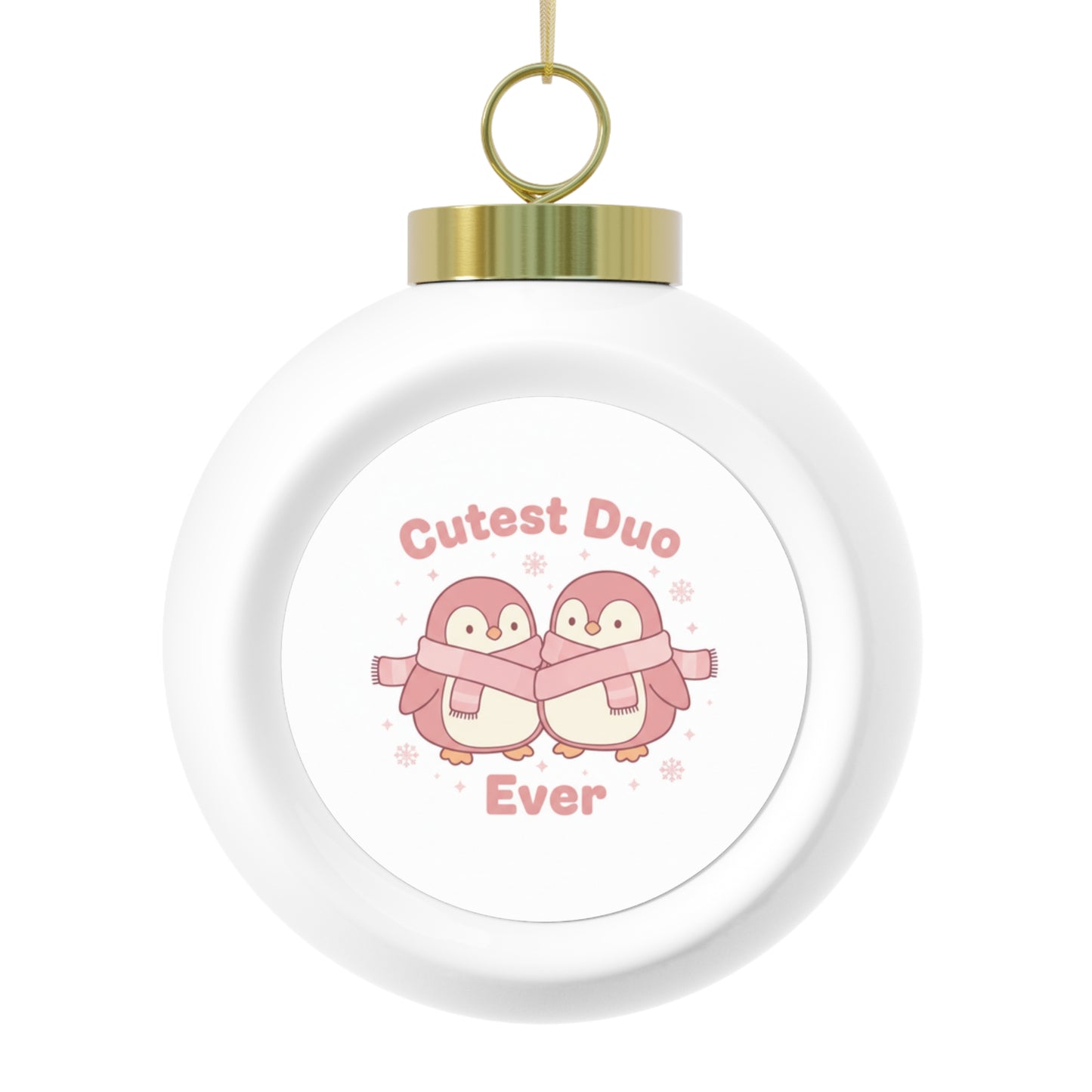 Christmas Ball Ornament — Cutest Duo Ever