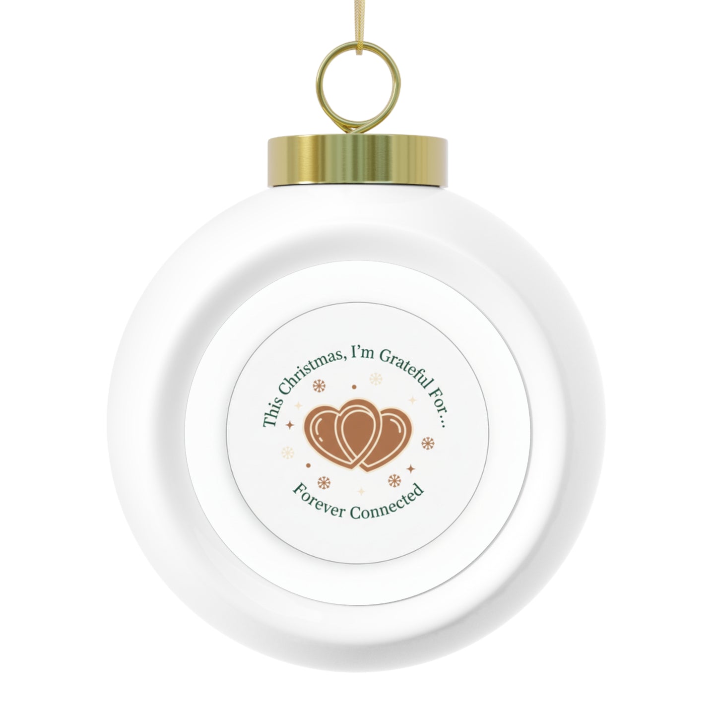 Christmas Ball Ornament Forever Connected Holiday Keepsake