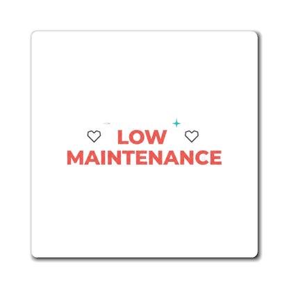 Low Maintenance High Interest | Minimalist Text Magnet for Fridge & Locker | Galentine’s & Self‑Love Gift | Y2K Aesthetic