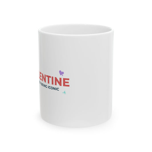Ironic Valentine Situationship Quote | 11oz Ceramic Coffee Mug for Gen Z | Galentine’s Day & Friend Gift | Y2K Aesthetic