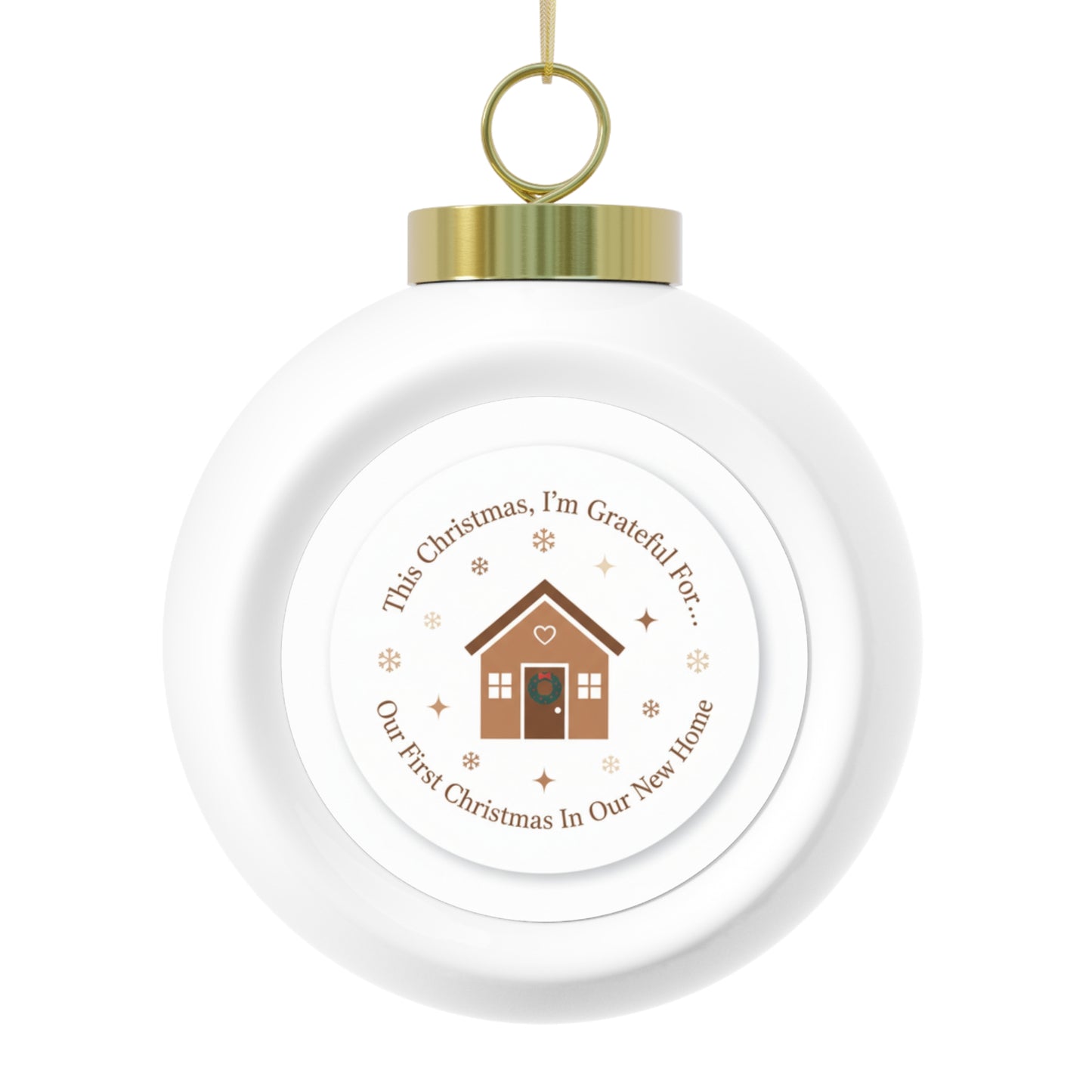 Christmas Ball Ornament - Our First Christmas In Our New Home