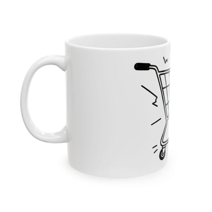 11oz Ceramic Mug, Feral Shopping Cart, Family Gift, Friend Gift