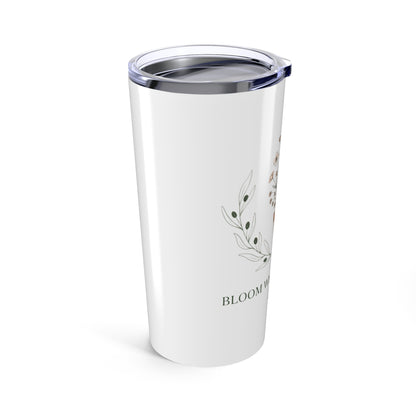 20oz Tumbler, Bloom Where Planted, Family Gift, Friend Gift