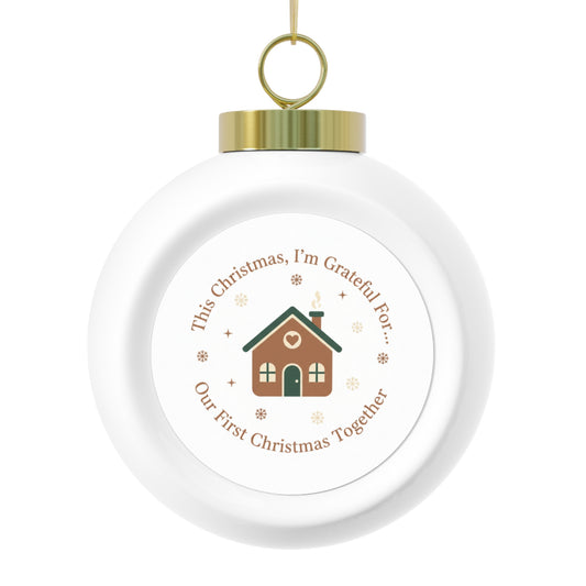 Christmas Ball Ornament - Our First Christmas Together