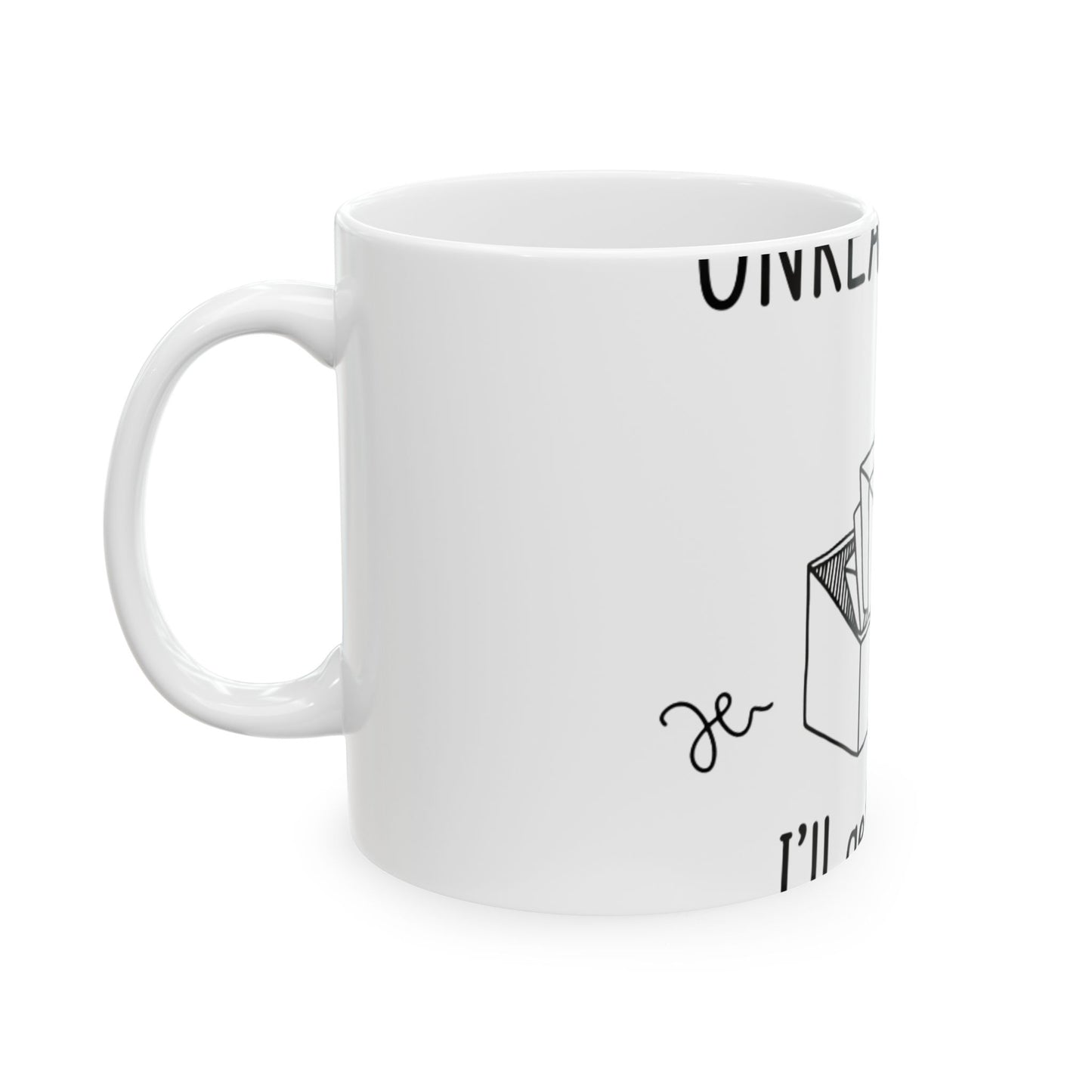 11oz Ceramic Mug, Unread Emails, Family Gift, Friend Gift