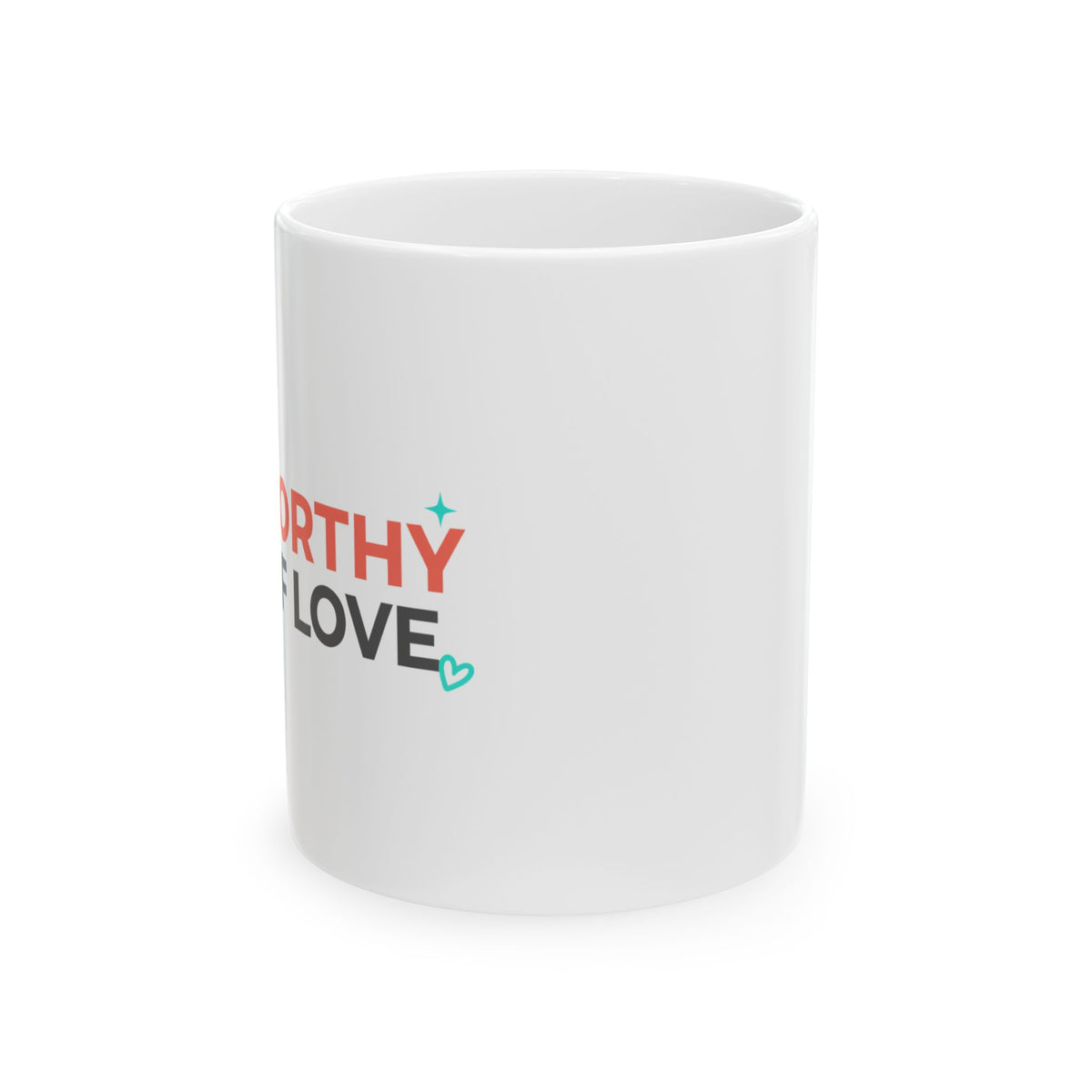 Worthy of Love | 11oz Ceramic Coffee Mug for Self-Love | Galentine’s & Friends Gift | Y2K Gradient Affirmation Aesthetic
