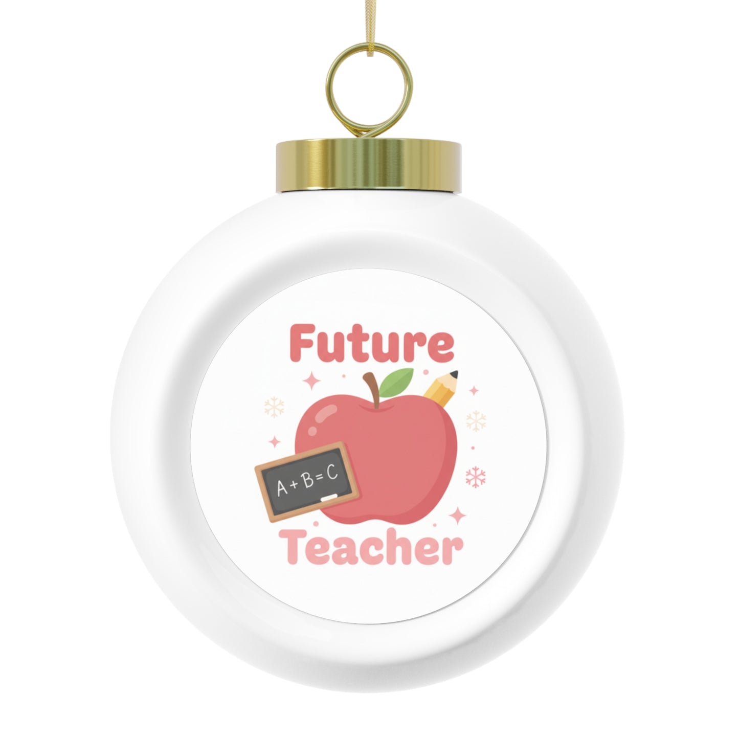 Ceramic Christmas Ball Ornament - Future Teacher