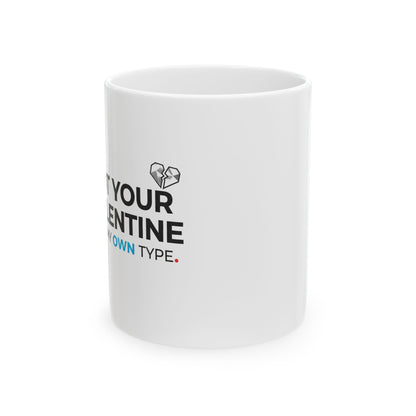 Ironic Valentine Situationship Vibes | 11oz Ceramic Coffee Mug, Sublimation Print | Galentine’s & Friend Gift | Y2K Gen Z Humor