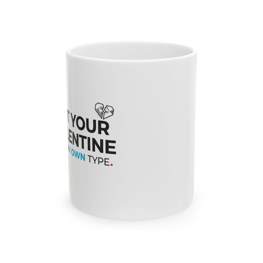 Ironic Valentine Situationship Vibes | 11oz Ceramic Coffee Mug, Sublimation Print | Galentine’s & Friend Gift | Y2K Gen Z Humor