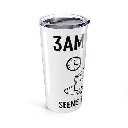 20oz Tumbler, Three Am Cheese, Family Gift, Friend Gift