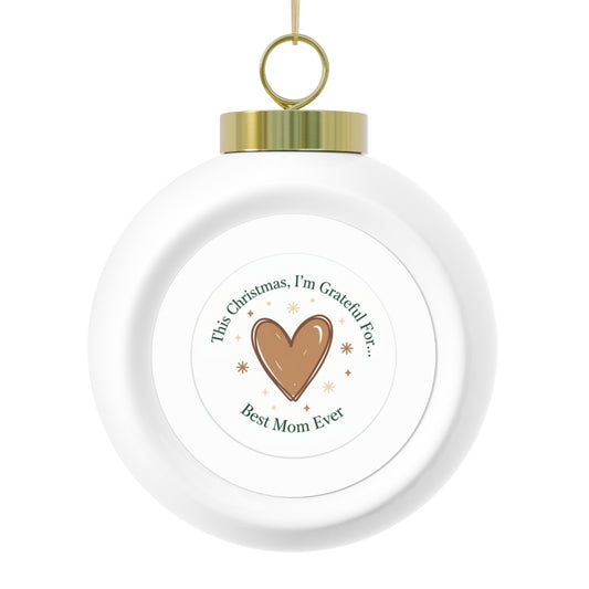 Ceramic Christmas Ball Ornament - Best Mom Ever