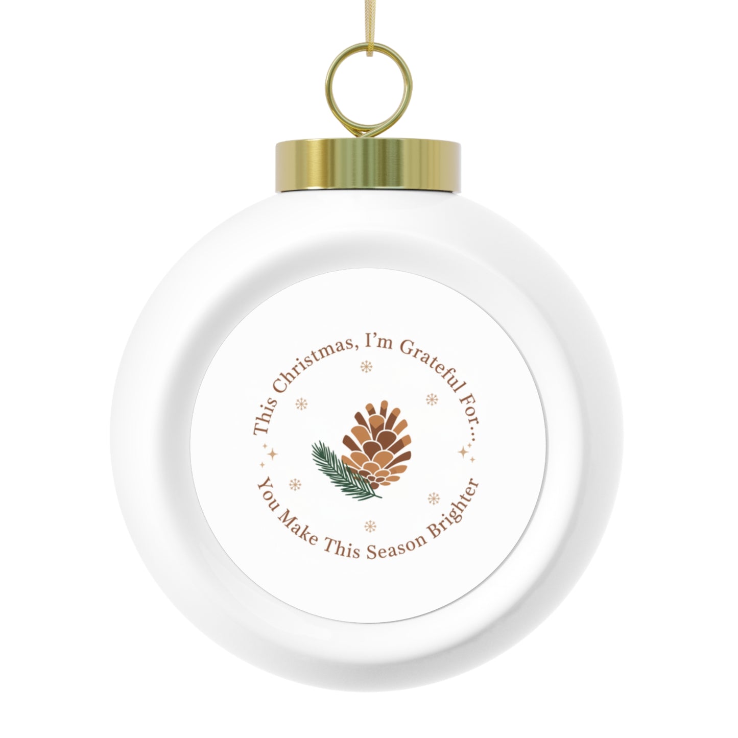 Ceramic Christmas Ornament — You Make This Season Brighter
