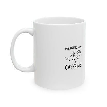 Running on Caffeine & Anxiety | 11oz Ceramic Coffee Mug for Daily Chaos | Funny Friend & Family Gift | Chicken Scratch Irony Doodle