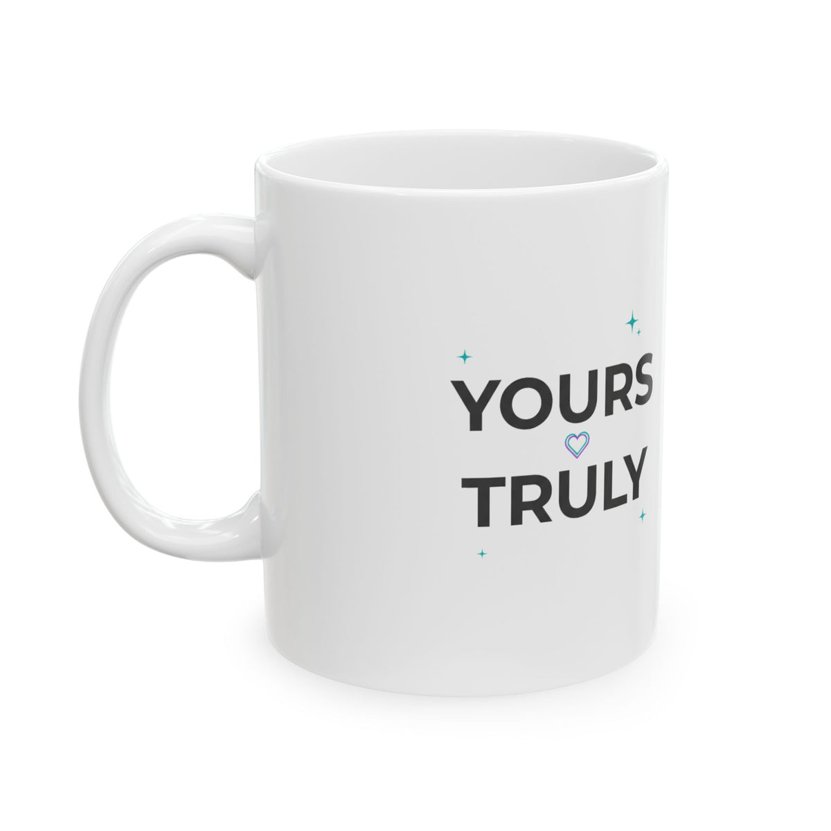 Yours Truly | 11oz Ceramic Coffee Mug, Minimal Typography | Valentine & Galentine Gift for Friends | Aesthetic Y2K Vibe