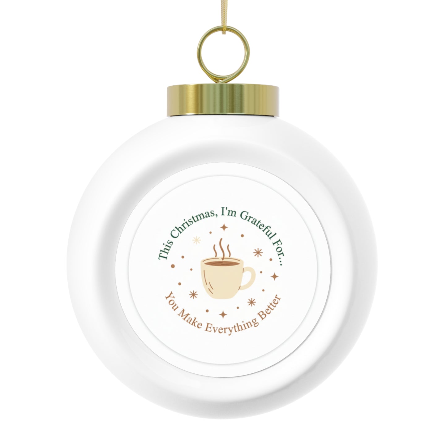 Ceramic Christmas Ball Ornament – You Make Everything Better