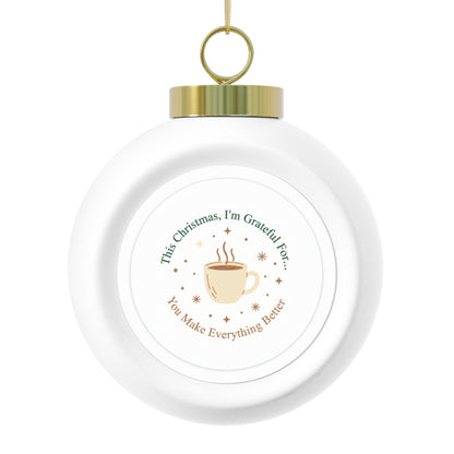 Ceramic Christmas Ball Ornament – You Make Everything Better