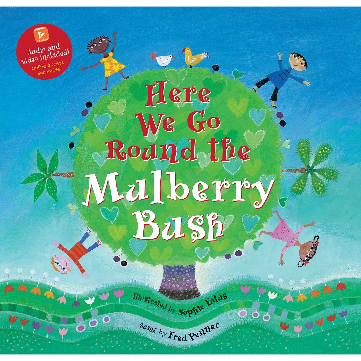 Here We Go Round the Mulberry Bush