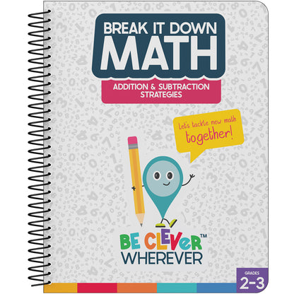 Break It Down Addition & Subtraction Strategies Resource Book