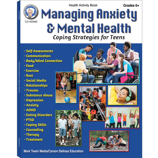 Managing Anxiety & Mental Health Workbook, Grades 6-12