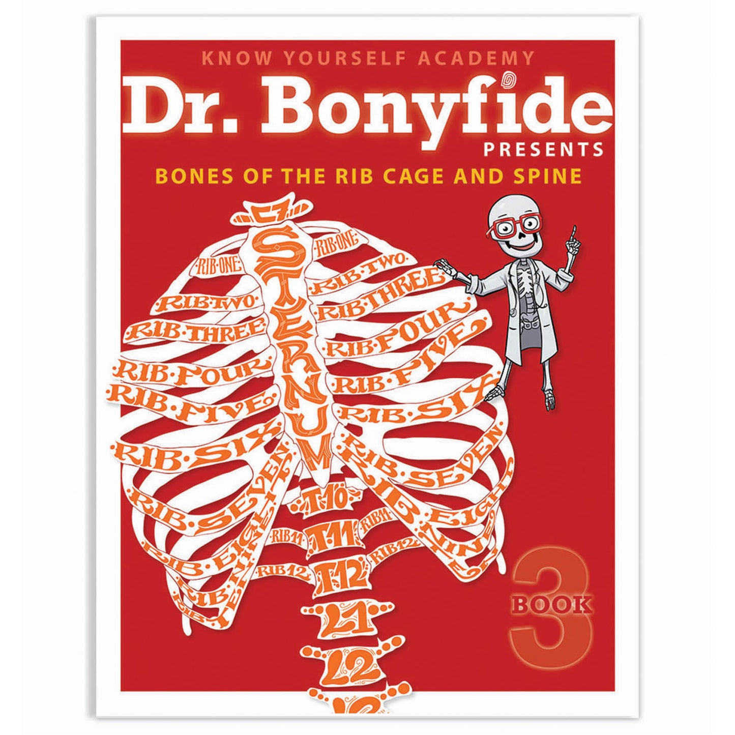 4 Book Set: Dr. Bonyfide Presents 206 Bones of the Human Body