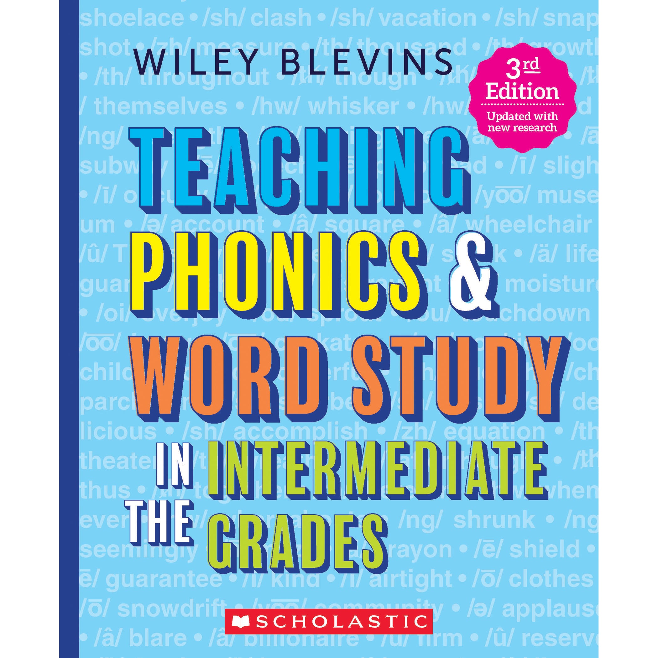 Teaching Phonics & Word Study in the Intermediate Grades, 3rd Edition ...
