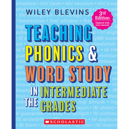 Teaching Phonics & Word Study in the Intermediate Grades, 3rd Edition