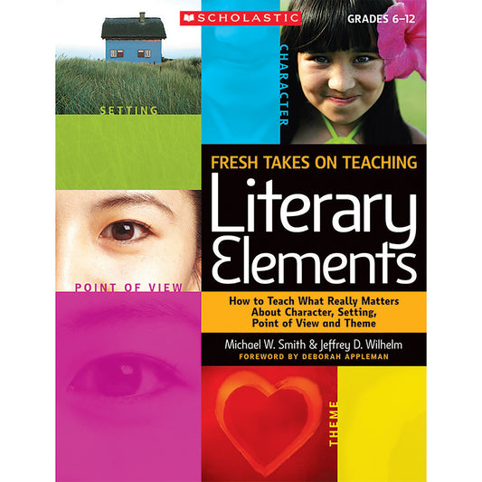 Fresh Takes on Teaching Literary Elements