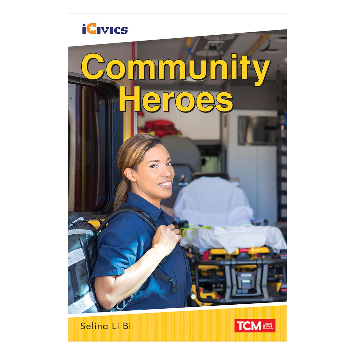 iCivics Readers Community Heroes Nonfiction Book