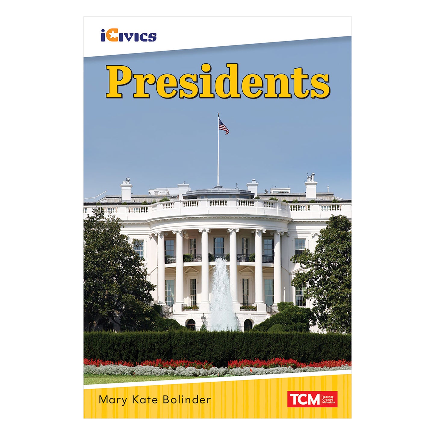 iCivics Readers Presidents Nonfiction Book