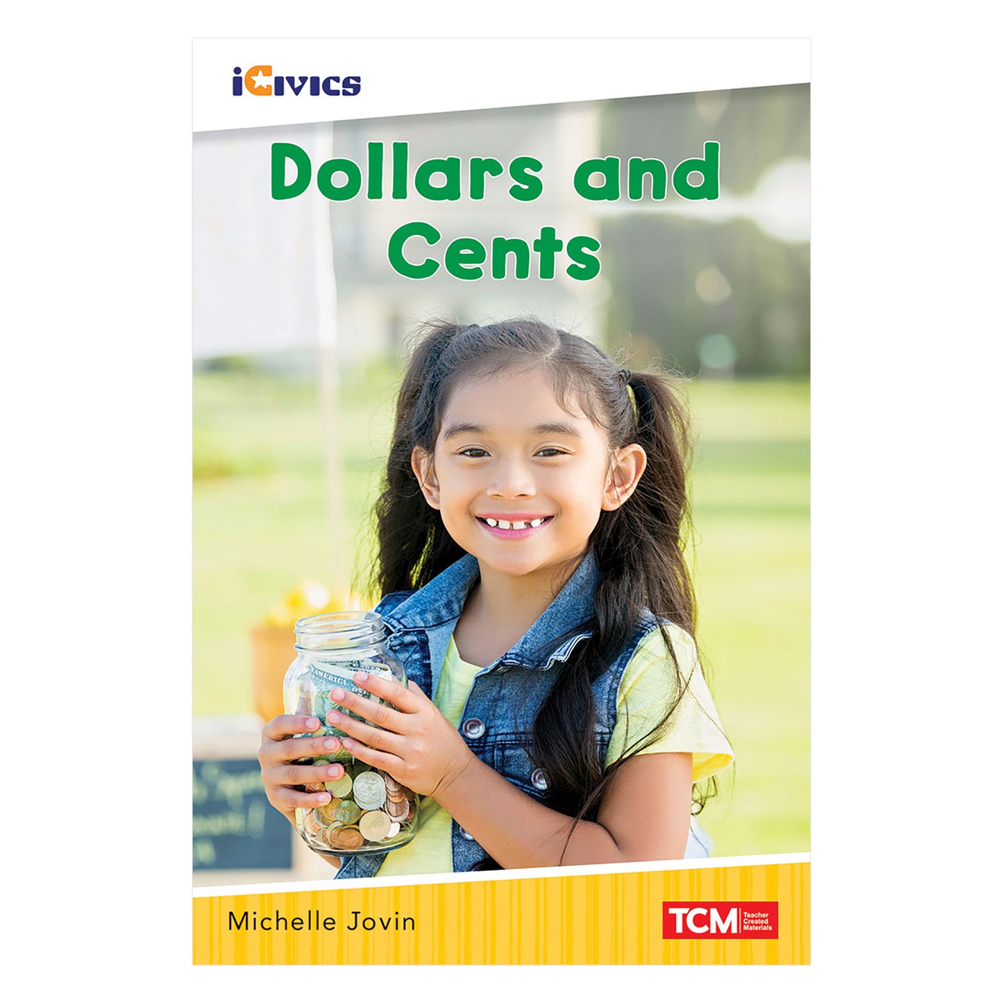 iCivics Readers Dollars and Cents Nonfiction Book Nonfiction Book