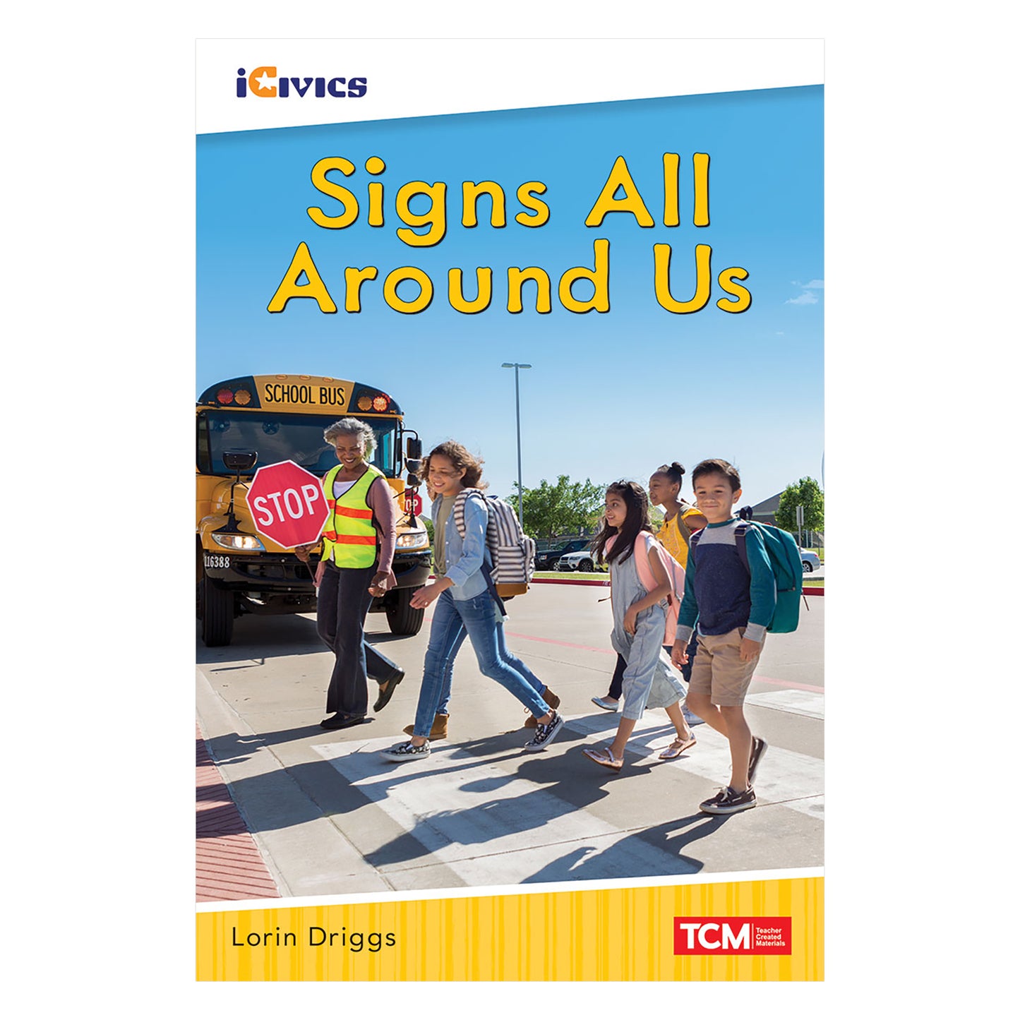 iCivics Readers Signs All Around Us Nonfiction Book Nonfiction Book