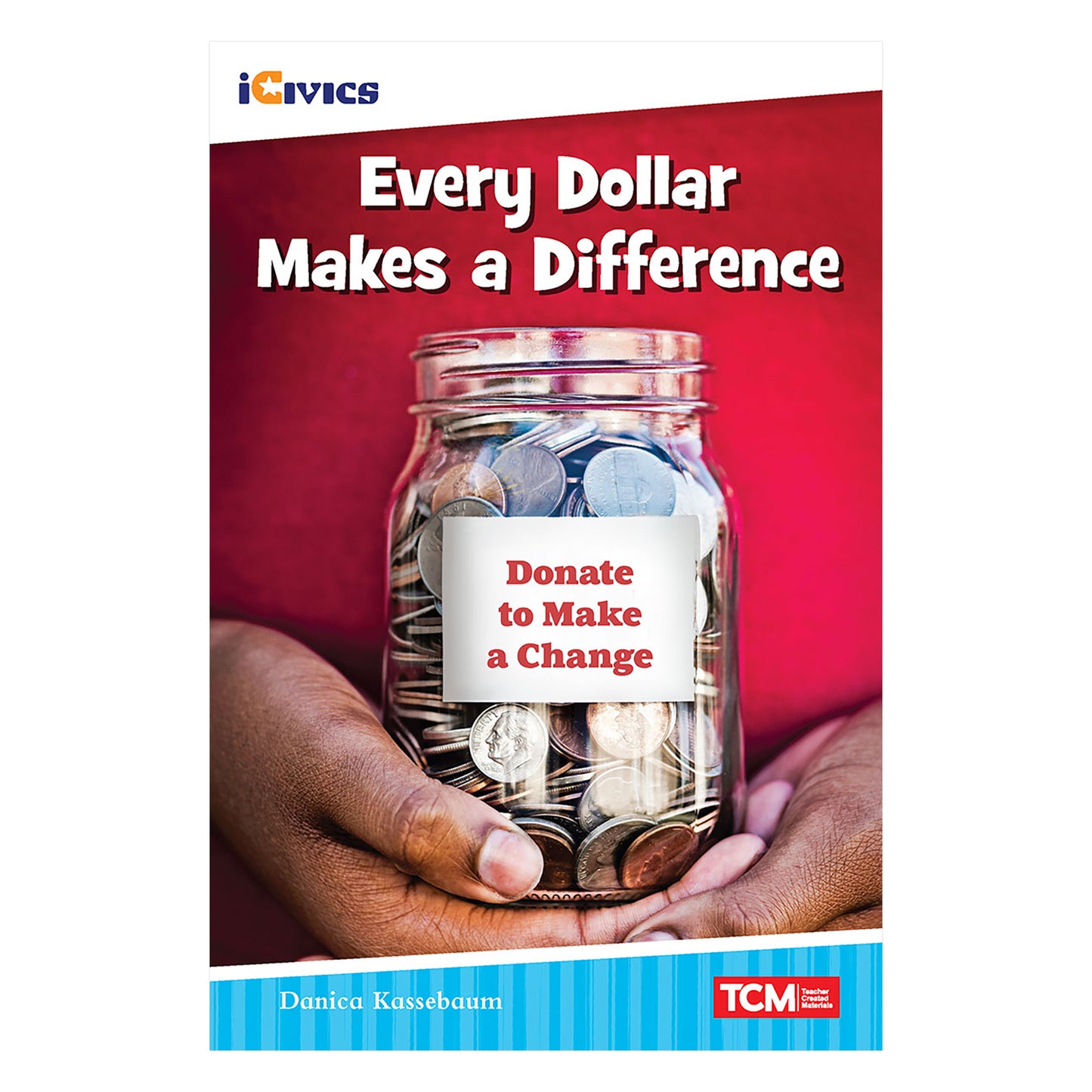 iCivics Readers Every Dollar Makes a Difference Nonfiction Book Nonfiction Book