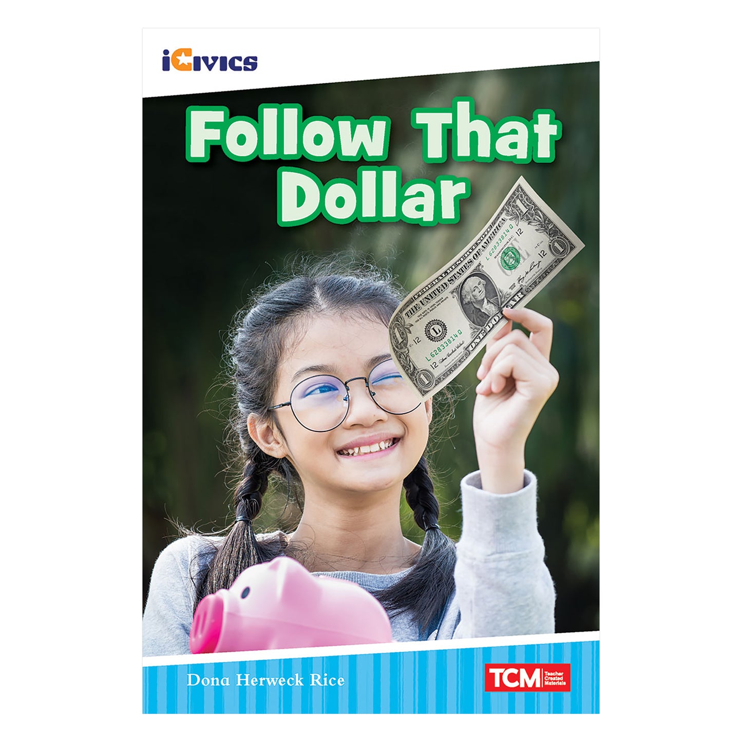 iCivics Readers Follow That Dollar Nonfiction Book