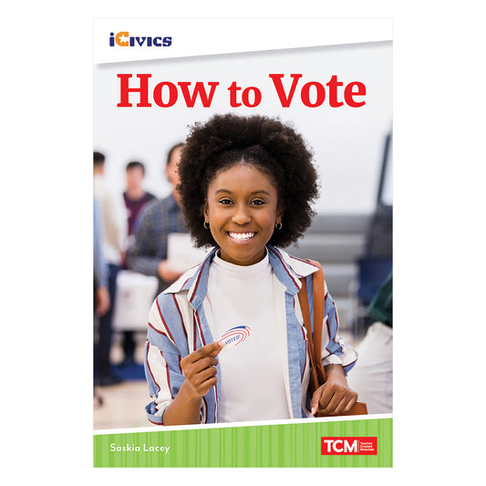 iCivics Readers How to Vote Nonfiction Book