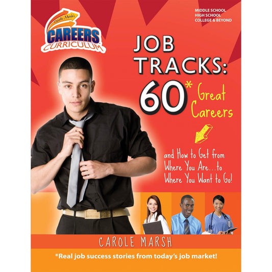 Careers Curriculum Job Tracks: 60* Great Careers...and How to Get From Where You Are...to Where you Want to Go! - Loomini