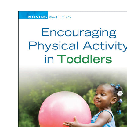 Encouraging Physical Activity in Toddlers - Loomini