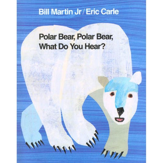 Polar Bear, Polar Bear What Do You Hear Big Book - Loomini